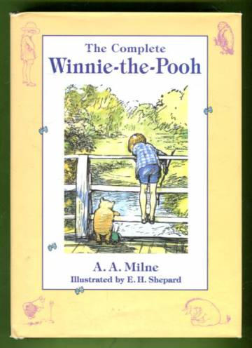 The Complete Winnie-the-Pooh Containing Winnie-the-Pooh and The House at Pooh Corner