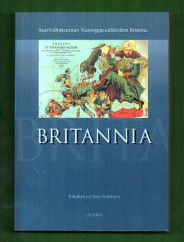 Britannia - Saarivaltakunnan Eurooppa-suhteiden historia