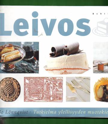 Leivos - Tutkielma ylellisyyden muotokielestä