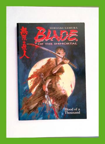 Blade of the Immortal Vol. 1: Blood of a Thousand