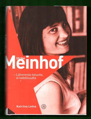 Ulrike Meinhof - Lähemmäs totuutta, ei todellisuutta