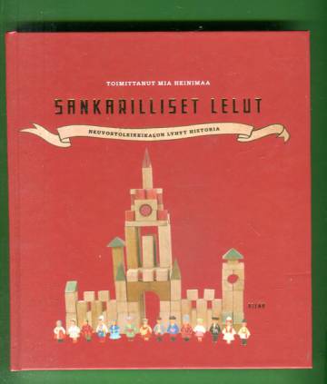 Sankarilliset lelut - Neuvostoleikkikalun lyhyt historia