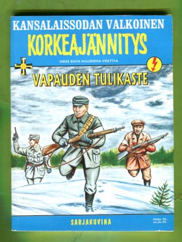 Korkeajännitys 7D/00 - Kansalaissodan valkoinen Korkeajännitys: Vapauden tulikaste