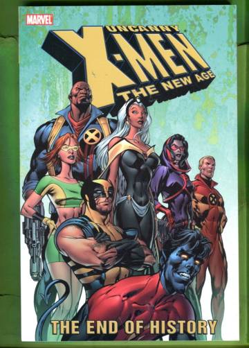 Uncanny X-Men - The New Age Vol. 1: The End of History