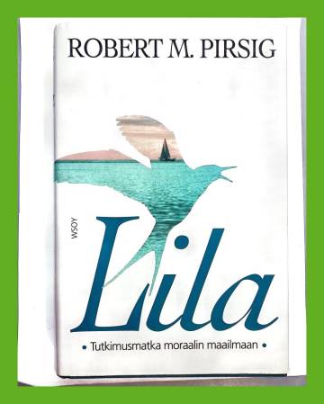 Lila - Tutkimusmatka moraalin maailmaan