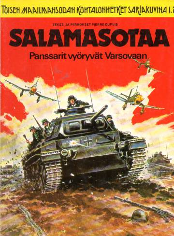 Toisen maailmansodan kohtalonhetket sarjakuvina 1 (1/77) - Salamasotaa: Panssarit vyöryvät Varsovaan