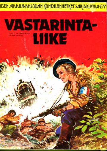 Toisen maailmansodan kohtalonhetket sarjakuvina 4 (4/77) - Vastarintaliike