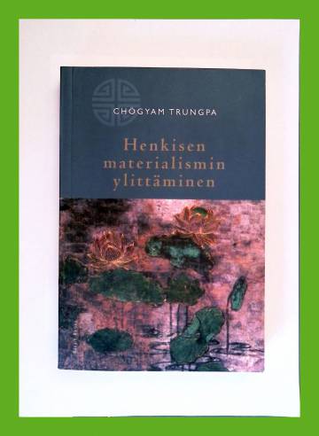 Henkisen materialismin ylittäminen