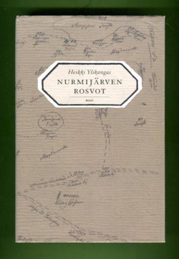 Nurmijärven rosvot - Maankuulun rikollissakin nousu ja tuho 1820-luvun Suomessa