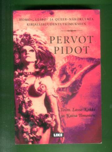 Pervot pidot - Homo-, lesbo- ja queer-näkökulmia kirjallisuudentutkimukseen