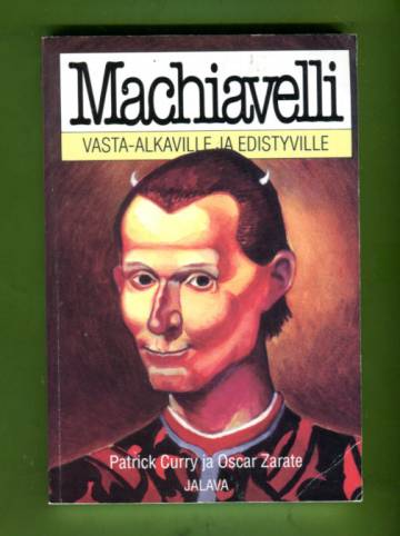 Machiavelli vasta-alkaville ja edistyville