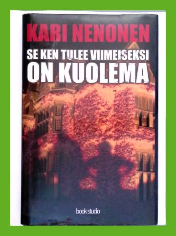 Se ken tulee viimeiseksi on kuolema