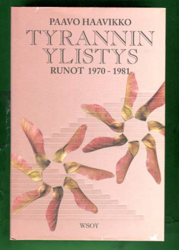 Tyrannin ylistys - Runot 1970-1981