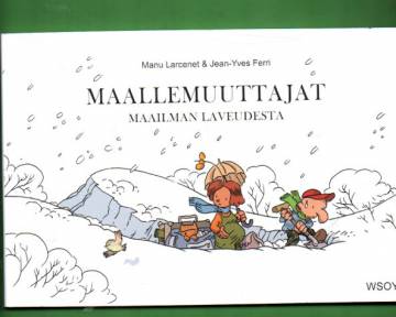 Maallemuuttajat 3 - Maailman laveudesta