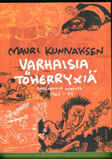 Mauri Kunnaksen varhaisia töherryxiä - Sarjakuvia vuosilta 1965-75