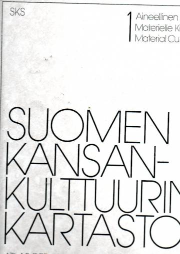 Suomen kansankulttuurin kartasto 1 - Aineellinen kulttuuri