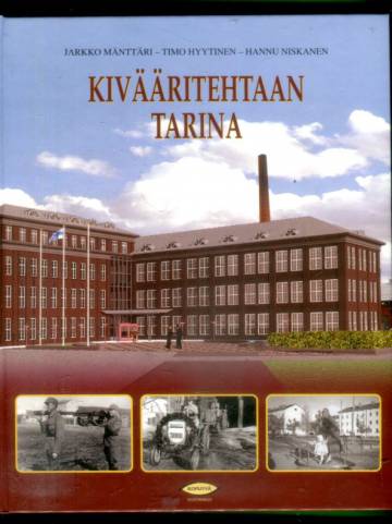 Kivääritehtaan tarina