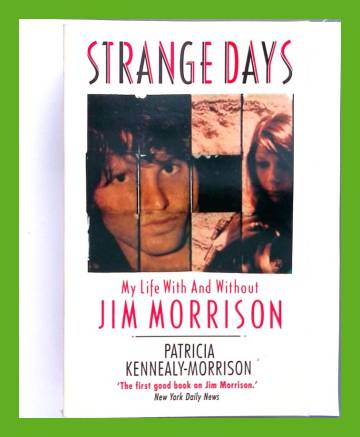 Strange Days - My Life With And Without Jim Morrison