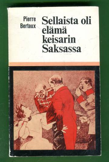 Sellaista oli elämä keisarin Saksassa vuonna 1900