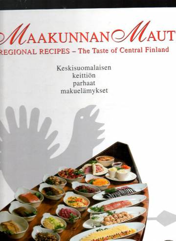 Maakunnan maut - Keskisuomalaisen keittiön parhaat makuelämykset