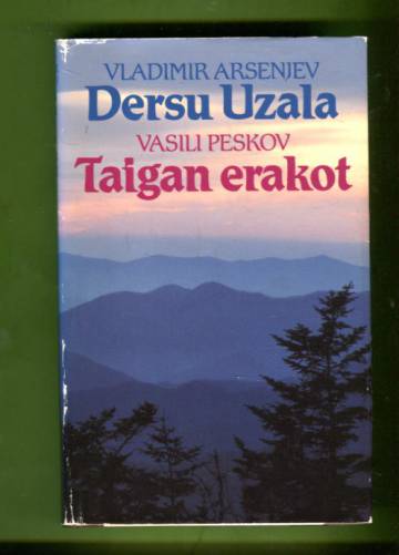 Dersu Uzala - Metsästäjä ja erakko & Taigan erakot