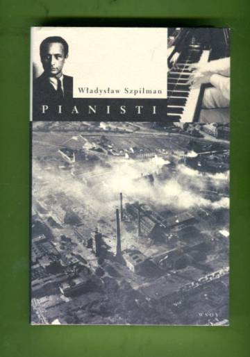 Pianisti - Ihmeellinen selviytymistarina Varsovassa 1939-1945