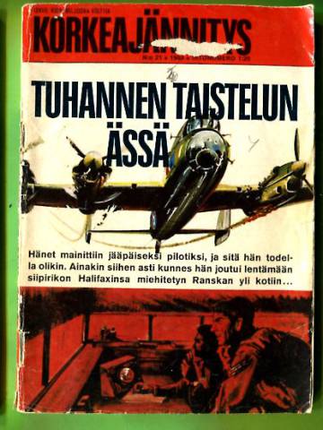 Korkeajännitys 21/69 - Tuhannen taistelun ässä