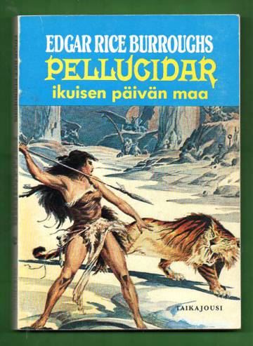 Pellucidar 2 - Ikuisen päivän maa