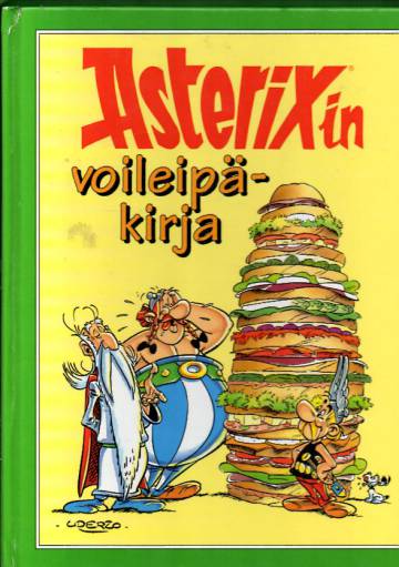 Asterixin voileipäkirja - Reseptejä pienille gallialaisille herkkusuille