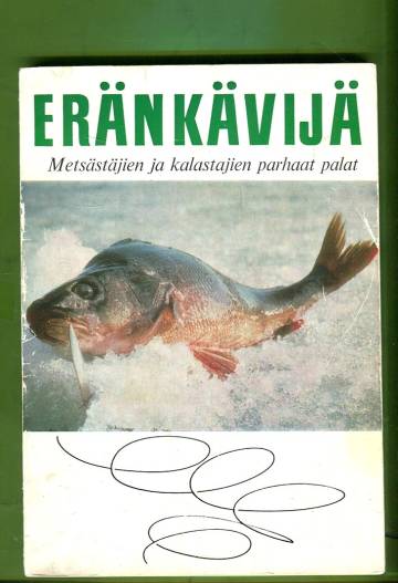 Eränkävijä - Metsästäjien ja kalastajien parhaat palat 1968
