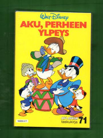 Aku Ankan taskukirja 71 - Aku, perheen ylpeys (1. painos)