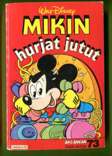 Aku Ankan taskukirja 73 - Mikin hurjat jutut (1. painos)