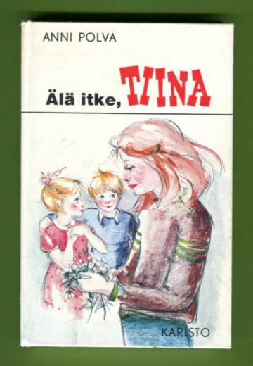 Älä itke, Tiina!