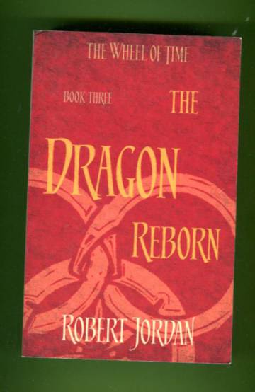 the dragon reborn wheel of time the dragon reborn wheel of time