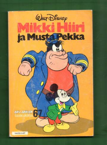 Aku Ankan taskukirja 67 - Mikki Hiiri ja Musta Pekka (1. painos)