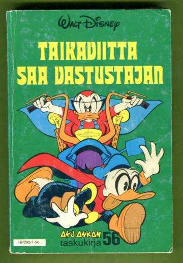 Aku Ankan taskukirja 56 - Taikaviitta saa vastustajan (1. painos)