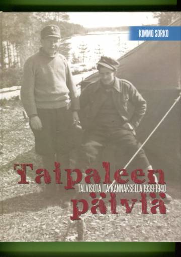Taipaleen päiviä - Talvisota itä-kannaksella 1939-1940