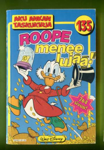 Aku Ankan taskukirja 135 - Roope menee lujaa! (1. painos)