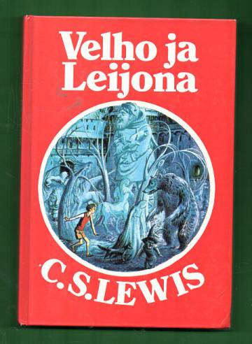 Velho Ja Leijona Narnia sarjan Ensimm inen Kirja Lewis C S Velho Ja Leijona Narnia sarjan Ensimm inen Kirja Lewis C S