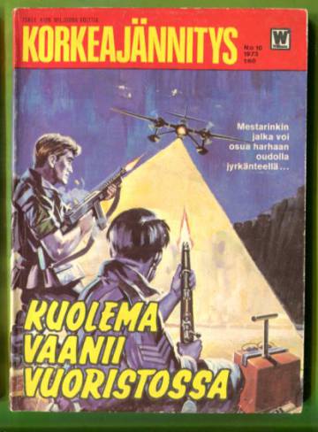 Korkeajännitys 10/73 - Kuolema vaanii vuoristossa