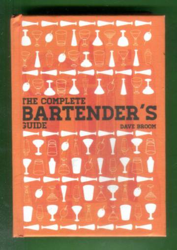 The Complete Bartender's Guide