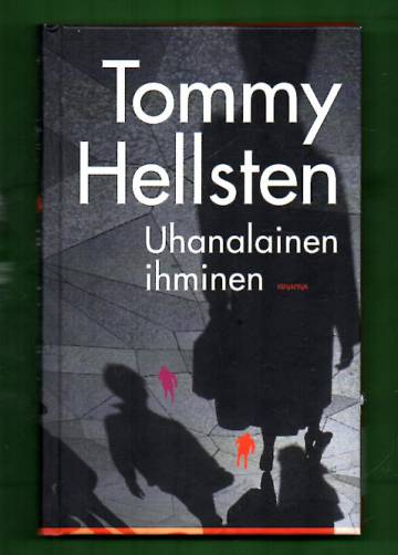 Uhanalainen ihminen - Pinnallisesta elämästä syvempään ihmisyyteen