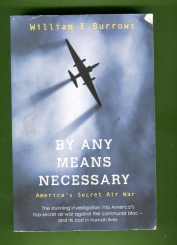 By Any Means Necessary - America's Secret Air War