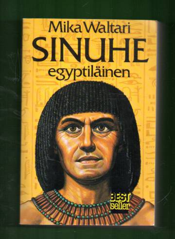 Sinuhe egyptiläinen - Viisitoista kirjaa lääkäri Sinuhen elämästä n. 1390-1335 e.Kr.