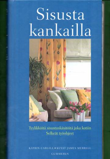 Sisusta kankailla