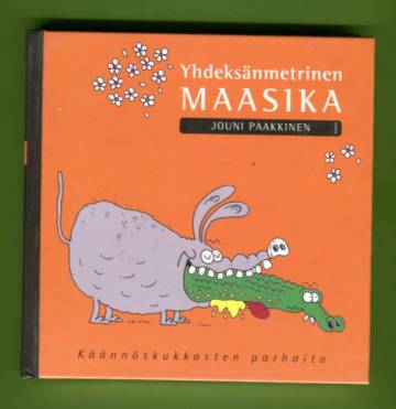 Yhdeksänmetrinen maasika - Käännöskukkasten parhaita