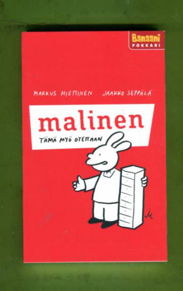 Malinen - Tämä myö otettaan