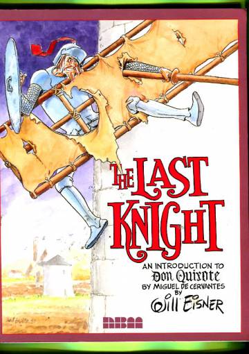 The Last Knight - An Introduction to Don Quixote by Miguel De Cervantes