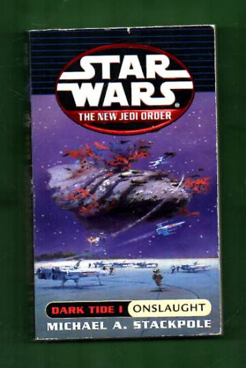 Star Wars - The New Jedi Order: Dark Tide 1 - Onslaught