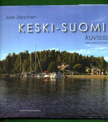 Keski-Suomi kuvissa - i bilder - in photos - Фoтoгaлepeя